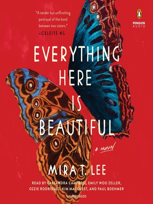 Title details for Everything Here Is Beautiful by Mira T. Lee - Available